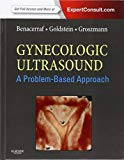 Gynaecologic Ultrasound: A Problem Based Approach 1e