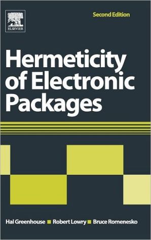 Hermeticity of Electronic Packages, Second Edition