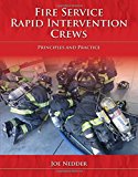 Fire Service Rapid Intervention Crews: Principles and Practice