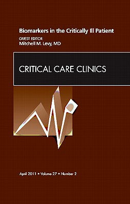 Biomarkers in the Critically Ill Patient, Vol 27-2