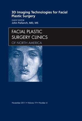 3-D Imaging Technologies in Facial Plastic Surgery Vol 19-4