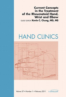 Current Concepts Treatment Rheumatoid Hand Wrist Elbow V27-1