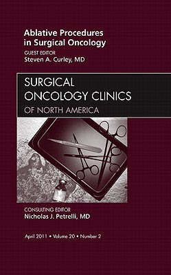 Ablative Procedures in Surgical Oncology, Vol 20-2
