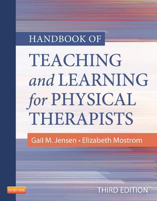 Handbook of Teaching and Learning for Physical Therapists 3e