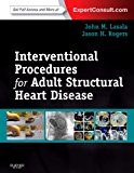 Interventional Procedures for Structural Heart Disease 1e