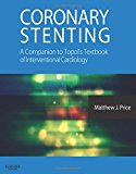 Coronary Stenting: 1e Expert Consult
