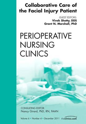 Collaborative Care of the Facial Injury Patient Vol 6-4