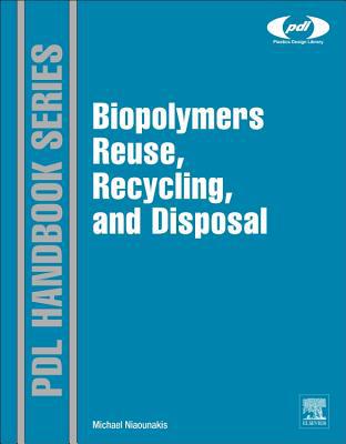 Biopolymers Reuse, Recycling and Disposal