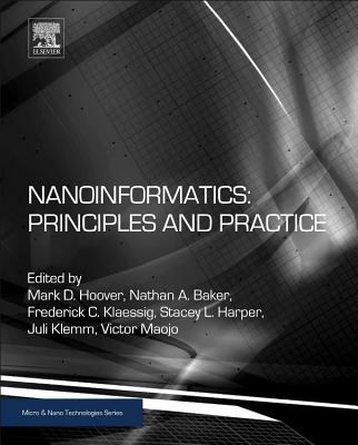 Nanoinformatics: Principles and Practice