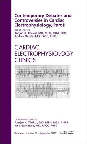 Contemporary Debates and Controversies Cardiac Electrophysiology