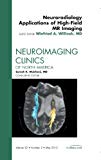 Neuroradiology Applications High-Field MR Imaging Vol 22-2