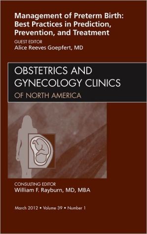 Management of Preterm Birth Vol 39-1