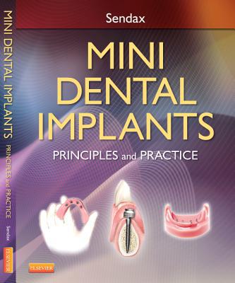 Mini Dental Implants: Principles and Practices 1e