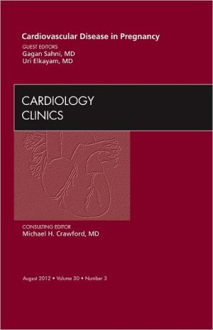 CV Disease in Pregnancy, An Issue of Cardiology Clinics
