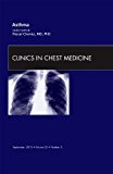 Asthma Vol 33-3 An Issue of Clinics in Chest Medicine