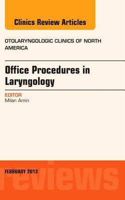 Office Procedures in ENT Vol 46-1