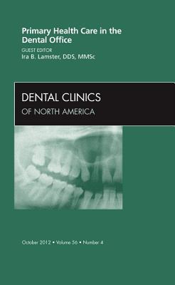 Primary Health Care in the Dental Office Vol 56-4