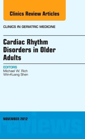 Cardiac Rhythm Disorders in Older Adults Vol 28-4