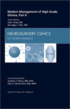 Modern Management of High Grade Glioma, Part II Vol 23-3