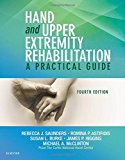 Hand and Upper Extremity Rehabilitation:A Practical Guide
