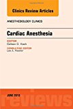 Cardiac Anaesthesia Issue of Anaesthesiology Clinics V31-2
