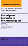 Psychodynamic Approaches to Psychopathology Vol 1 V22-1