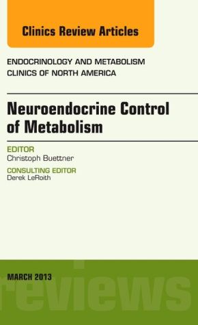 Neuroendocrine Control of Metabolism Vol 42-1