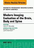 Modern Imaging Evaluation of the Brain Body Spine Vol 21-2