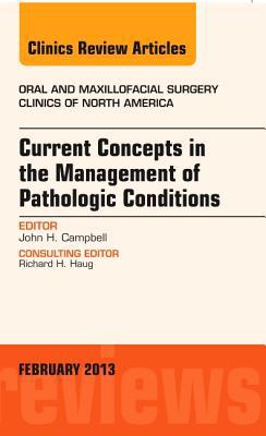 Current Concept Management of Pathologic Conditions Vol 25-1