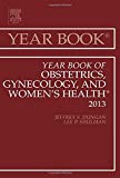 Year Book Obstetrics, Gynecology, and Women's Health 2013