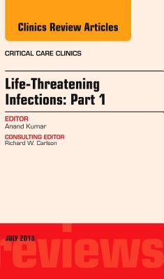 Life-Threatening Infections: Part 1 Vol 29-3