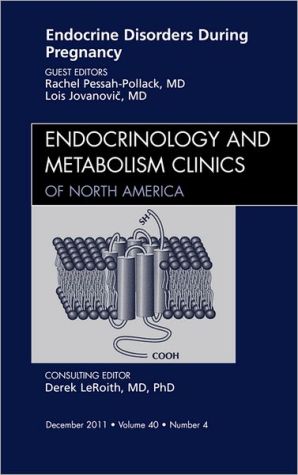 Endocrine Disorders During Pregnancy Vol 40-4
