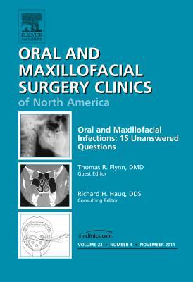 Unanswered Questions in Oral and Maxillofacial Infections       Vol 23-4