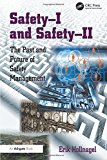 Safety-I and Safety-II