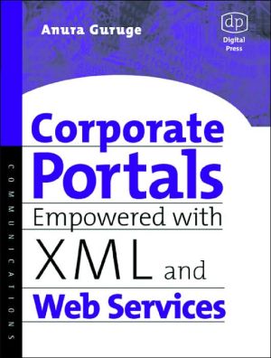 Corporate Portals Empowered with XML and Web Services
