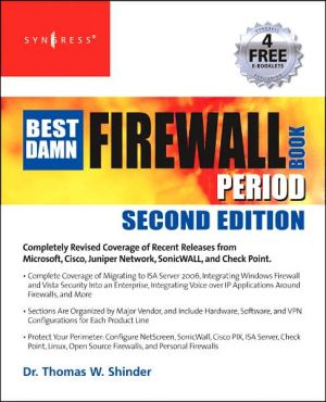 The Best Damn Firewall Book Period, Second Edition