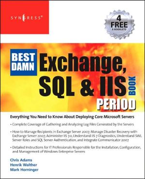 The Best Damn Exchange, SQL and IIS Book Period