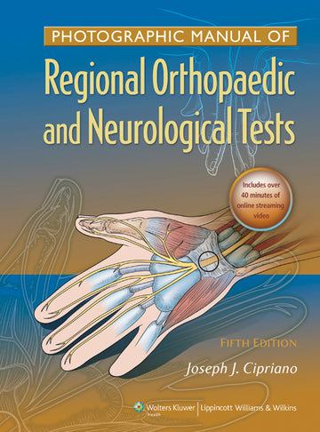 Photographic Manual of Regional Orthopaedic and Neurological    Tests