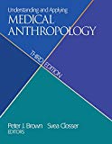 Understanding and Applying Medical Anthropology
