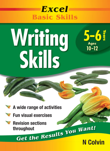 Excel Basic Skills Workbook: Writing Skills Years 5-6