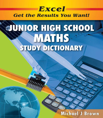 Excel Junior High School Maths Study Dictionary Years 7-10
