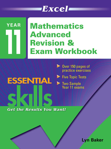 Excel Essential Skills: Year 11 Mathematics Advanced Revision & Exam Workbook