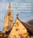 An Introduction to Philosophy and Theology Within Catholic Liberal Education