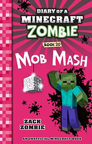 Mob Mash (Diary of a Minecraft Zombie Book 20)