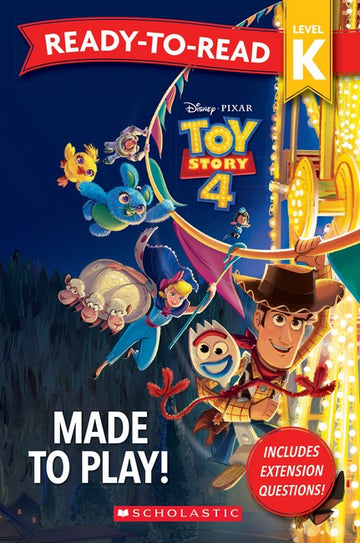 Toy Story 4: Made To Play! - Ready-to-Read Level K (Disney Pixar)