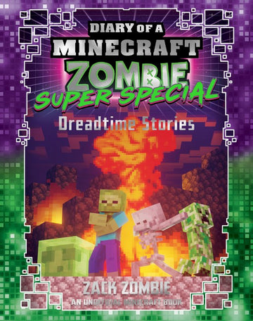 Dreadtime Stories (Diary of a Minecraft Zombie: Super Special)