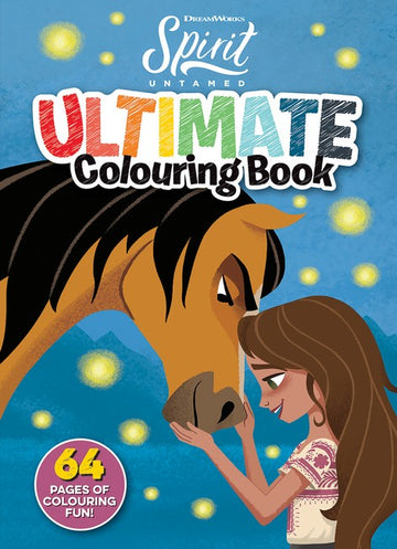 Spirit Untamed: Ultimate Colouring Book (DreamWorks)