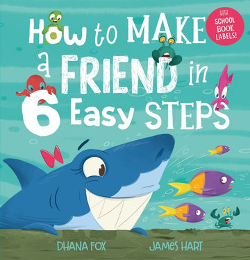 How to Make a Friend in 6 Easy Steps (With Labels)