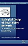 Ecological Design of Smart Home Networks