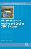 Advanced District Heating and Cooling (DHC) Systems
